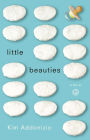 Little Beauties: A Novel