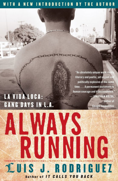 Always Running: La Vida Loca: Gang Days L. A.