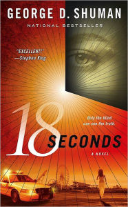 Title: 18 Seconds (Sherry Moore Series #1), Author: George D. Shuman