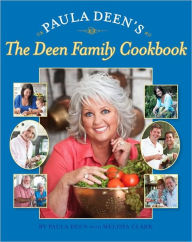 Title: Paula Deen's The Deen Family Cookbook, Author: Paula Deen