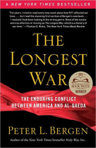 Title: The Longest War: The Enduring Conflict between America and Al-Qaeda, Author: Peter L. Bergen