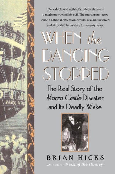 When the Dancing Stopped: Real Story of Morro Castle Disaster and Its Deadly Wake