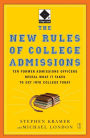 The New Rules of College Admissions: Ten Former Admissions Officers Reveal What it Takes to Get Into College Today