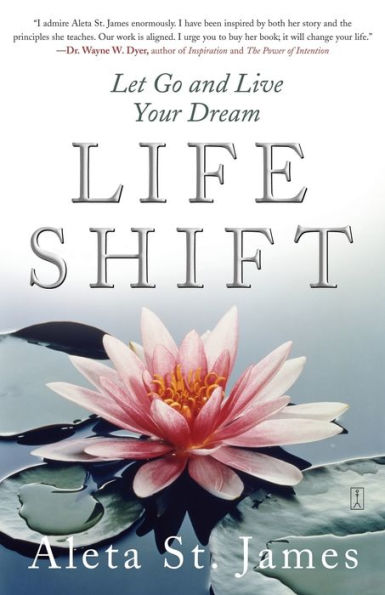 Life Shift: Let Go and Live Your Dream