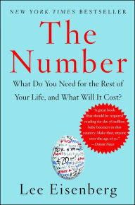Title: The Number: A Completely Different Way to Think About the Rest of Your Life, Author: Lee Eisenberg