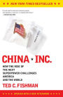 China, Inc.: How the Rise of the Next Superpower Challenges America and the World