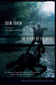 Title: The Story of the Night, Author: Colm Toibin