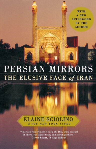 Persian Mirrors: The Elusive Face of Iran