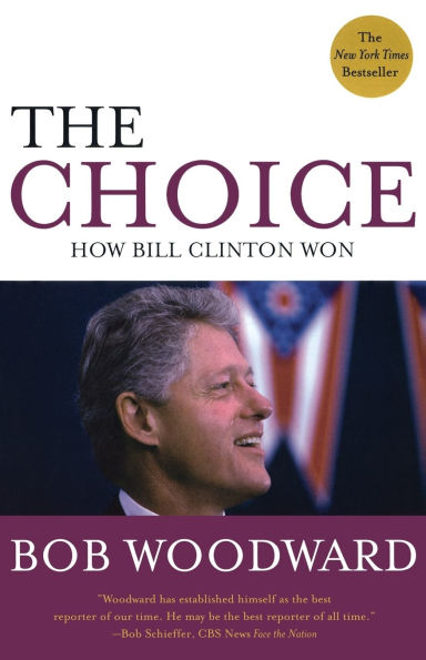 The Choice: How Bill Clinton Won