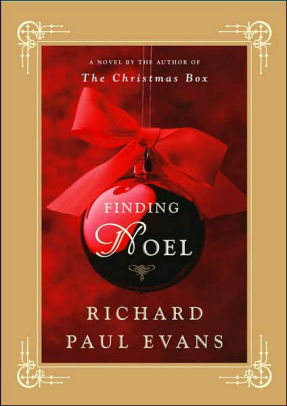 Finding Noel A Novel By Richard Paul Evans Hardcover Barnes Noble