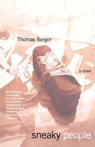 Title: Sneaky People, Author: Thomas Berger