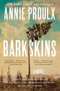 Title: Barkskins, Author: Annie Proulx