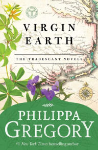 Title: Virgin Earth (Tradescant Series #2), Author: Philippa Gregory