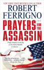 Prayers for the Assassin: A Novel