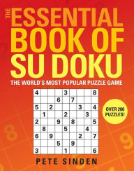 Title: The Essential Book of Su Doku: The World's Most Popular Puzzle Game, Author: Pete Sinden