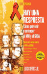 Alternative view 1 of Hay una respuesta: Como prevenir y entender el VHI y el SIDA (There Is an Answer: How to Prevent and Understand HIV/AIDS)