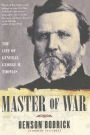 Master of War: The Life of General George H. Thomas