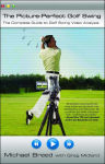 Alternative view 1 of The Picture-Perfect Golf Swing: The Complete Guide to Golf Swing Video Analysis