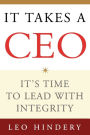 It Takes a CEO: It's Time to Lead with Integrity