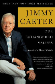 Title: Our Endangered Values: America's Moral Crisis, Author: Jimmy Carter