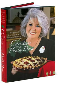Title: Christmas with Paula Deen: Recipes and Stories from My Favorite Holiday, Author: Paula Deen