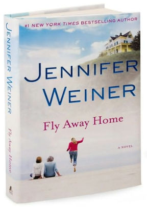 Fly Away From Home By Jennifer Weiner