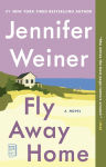 Alternative view 1 of Fly Away Home: A Novel