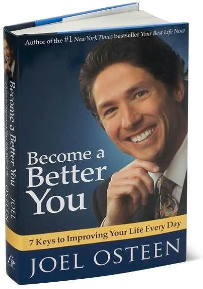 Become a Better You: 7 Keys to Improving Your Life Every Day by Joel ...