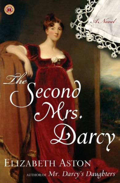 The Second Mrs. Darcy: A Novel