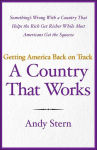 Alternative view 1 of A Country That Works: Getting America Back on Track