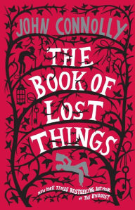 Title: The Book of Lost Things, Author: John Connolly