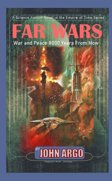 Far Wars: War and Peace 8,000 Years From Now