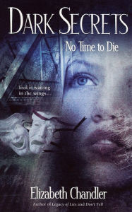 Title: No Time to Die, Author: Elizabeth Chandler