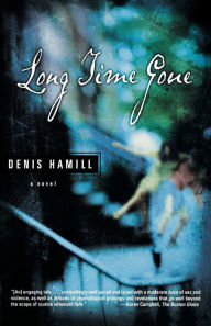 Title: Long Time Gone, Author: Denis Hamill