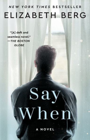 Say When: A Novel