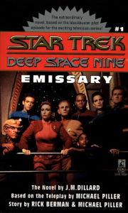 Title: Emissary (Star Trek: Deep Space Nine #1), Author: J. M. Dillard