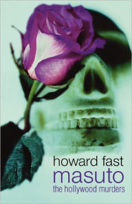 Title: Masuto: The Hollywood Murders, Author: Howard Fast