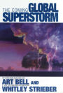 The Coming Global Superstorm