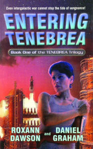 Title: Entering Tenebrea, Author: Roxann Dawson