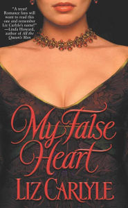Title: My False Heart, Author: Liz Carlyle