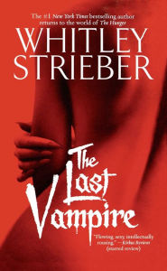 Title: The Last Vampire, Author: Whitley Strieber