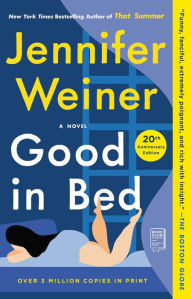 Title: Good in Bed, Author: Jennifer Weiner