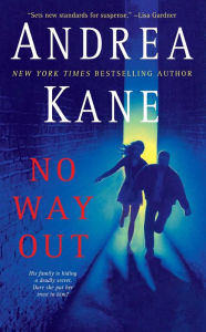 Title: No Way Out, Author: Andrea Kane