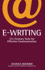 E-Writing: 21st-Century Tools for Effective Communication