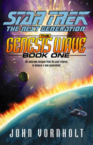 Title: Star Trek The Next Generation: The Genesis Wave #1, Author: John Vornholt