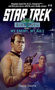 Title: Star Trek #18: Rihannsu #1: My Enemy, My Ally, Author: Diane Duane