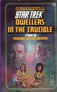 Title: Star Trek #25: Dwellers in the Crucible, Author: Margaret Wander Bonanno