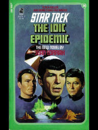 Title: Star Trek #38: The IDIC Epidemic, Author: Jean Lorrah