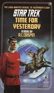Title: Star Trek #39: Time for Yesterday, Author: A. C. Crispin