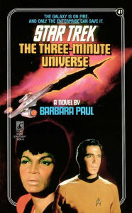 Title: Star Trek #41: The Three-Minute Universe, Author: Barbara Paul